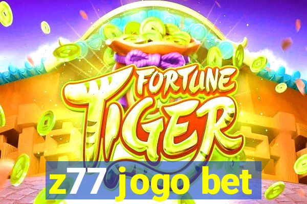 z77 jogo bet